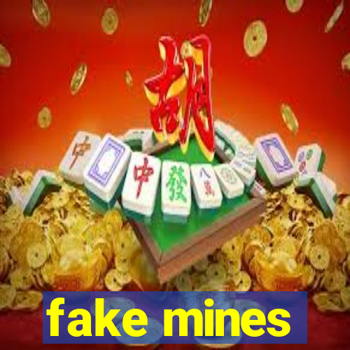 fake mines